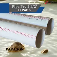 Jual Pipa PVC Paragon Ukuran 1 1/2' Tipe D Warna Putih